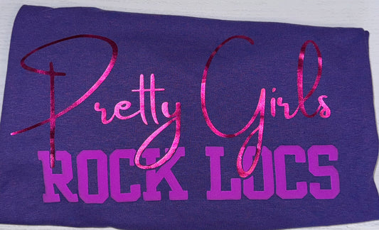 ***PREORDER ONLY***Pretty Girls Rock Locs TShirt