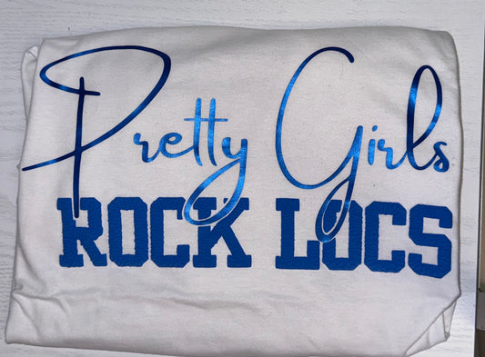 ***PREORDER ONLY*** Pretty Girls Rock Locs TShirt