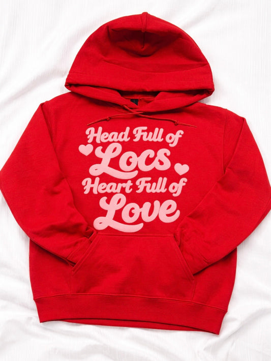 * Pre Order* Head Full Of Locs Heart Full of Love Hoodie *Community Pricing- Limited Time*