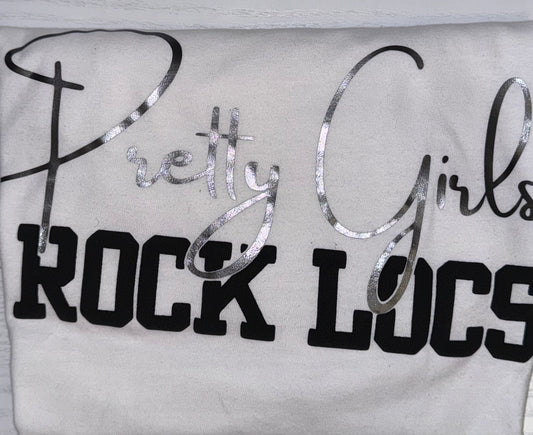 ***PREORDER ONLY*** Pretty Girls Rock Locs T Shirt